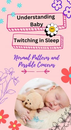 Understanding Baby Twitching in Sleep: Normal Patterns and Possible Concerns
