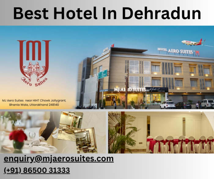 Looking Best Hotel in Dehradun | MJ Aerosuites