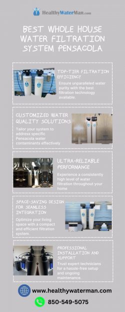 Enhance your Home Water Quality with the Best Whole House Filtration in Pensacola