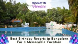 Best Birthday Resorts in Bangalore – Club Cabana