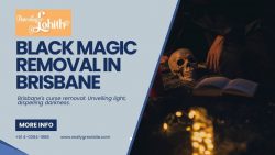 Do you want black magic removal in Brisbane