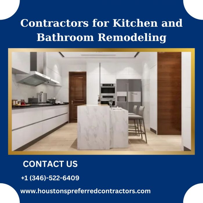 Contractors for Kitchen and Bathroom Remodeling