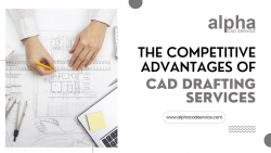 The Competitive Advantages of CAD Drafting Services – Alpha CAD Service