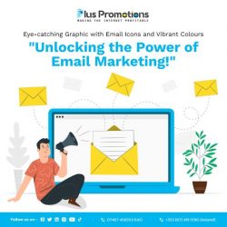 Unlocking The Power of Email Marketing | Plus Promotions UK Limited