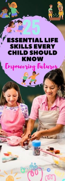 Empowering Tomorrow: 25 Vital Life Skills Every Child Must Acquire