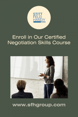 Enroll in Our Certified Negotiation Skills Course – Stitt Feld Handy Group