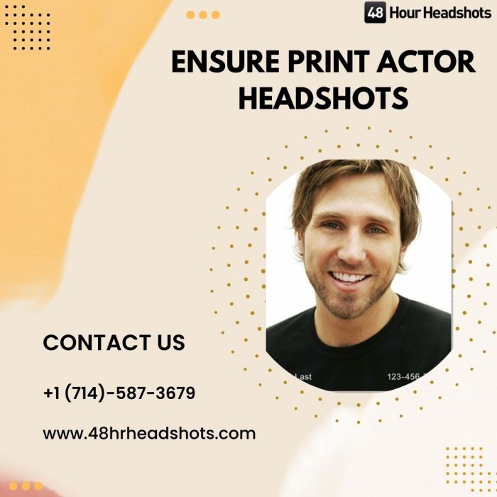 Ensure Print Actor Headshots