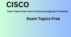 Exam Topics Free Mastery: A How-To Guide for Students