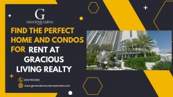 Find the Perfect Home and Condos for Rent at Gracious Living Realty