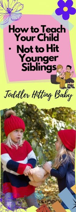 Toddler Hitting Baby: Teaching Your Child Not to Hit Younger Siblings