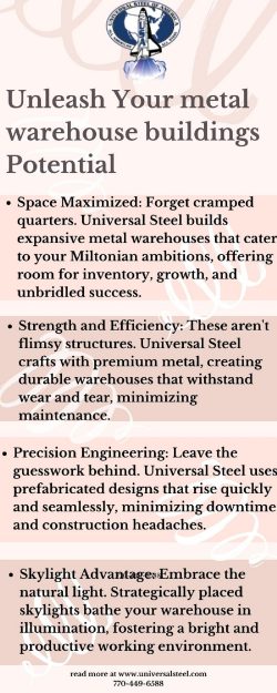 Reliable Industrial Spaces: Universal Steel’s Metal Warehouse Expertise