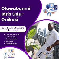 Oluwabunmi Idris Odu-Onikosi Guides You on the Path to Becoming a Successful Project Manager
