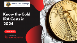 Know the Gold IRA Costs in 2024
