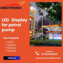 Power and Efficiency of LED Display for Petrol Pumps|Innotronix Labs