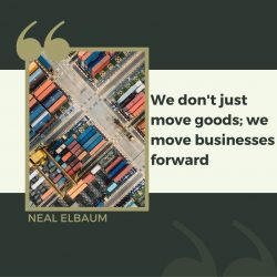 Neal Elbaum Elevate Your Business with Seamless Shipping & Logistics Solutions