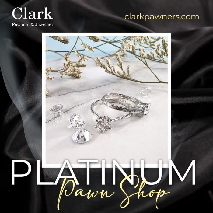 Clark Pawners & Jewelers: Elevate Your Assets with Premier Platinum Pawn Services
