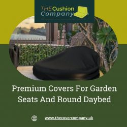 Premium Covers For Garden Seats And Round Daybed
