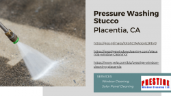 Pressure Washing Stucco Placentia, CA