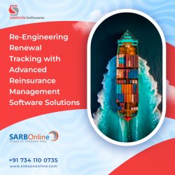 Re-Engineering Renewal Tracking with Advanced Reinsurance Management Software Solutions