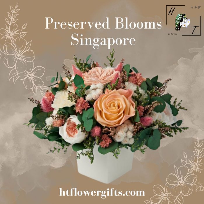 Eternal Elegance: HT Flower & Gifts’ Exquisite Preserved Blooms in Singapore