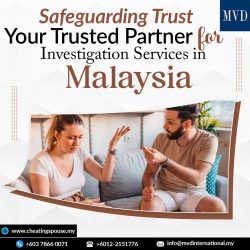 Safeguarding Trust- Your Trusted Partner for Investigation Services in Malaysia