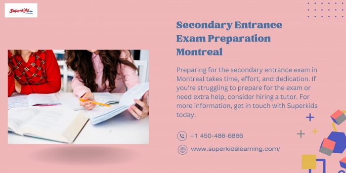 Secondary Entrance Exam Preparation Montreal