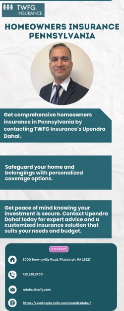 Secure Your Home with Trusted Homeowners Insurance in Pennsylvania | Upendra Dahal – TWFG