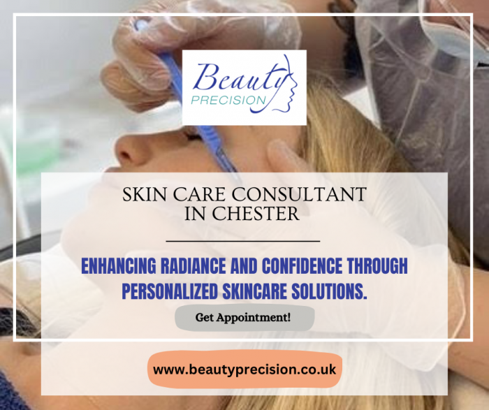 Skin Care Consultant in Chester | Beauty Precision