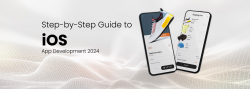 Step-By-Step Guide to iOS App Development 2024