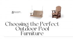 Choosing Outdoor Pool Furniture