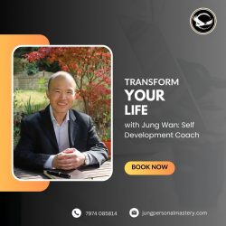 Transform Your Life with Jung Wan: Self Development Coach