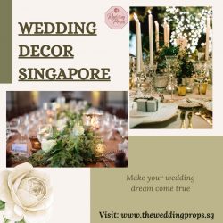 Transforming Venues with Wedding Decor in Singapore