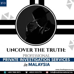 Uncover the Truth Professional Private Investigation Services in Malaysia