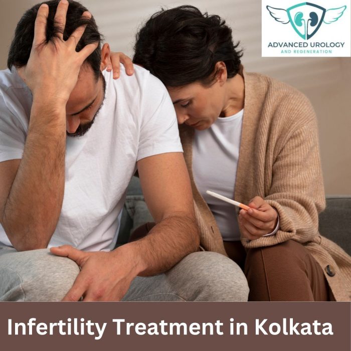 Infertility Treatment in Kolkata | Advanced Urology and Regeneration