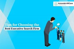 Tips for Choosing the Best Executive Search Firm