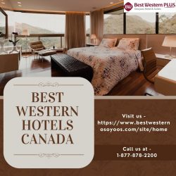 Explore Canada with Comfort and Style at Best Western Plus Hotels