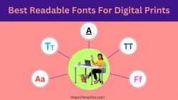 Best Readable Fonts For Digital Prints