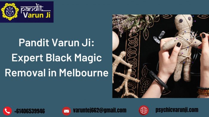 Pandit Varun Ji: Expert Black Magic Removal in Melbourne