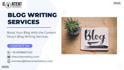 Boost Your Blog With the Content Story’s Blog Writing Services