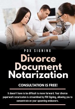 Divorce Document Notarization By PDX Signing