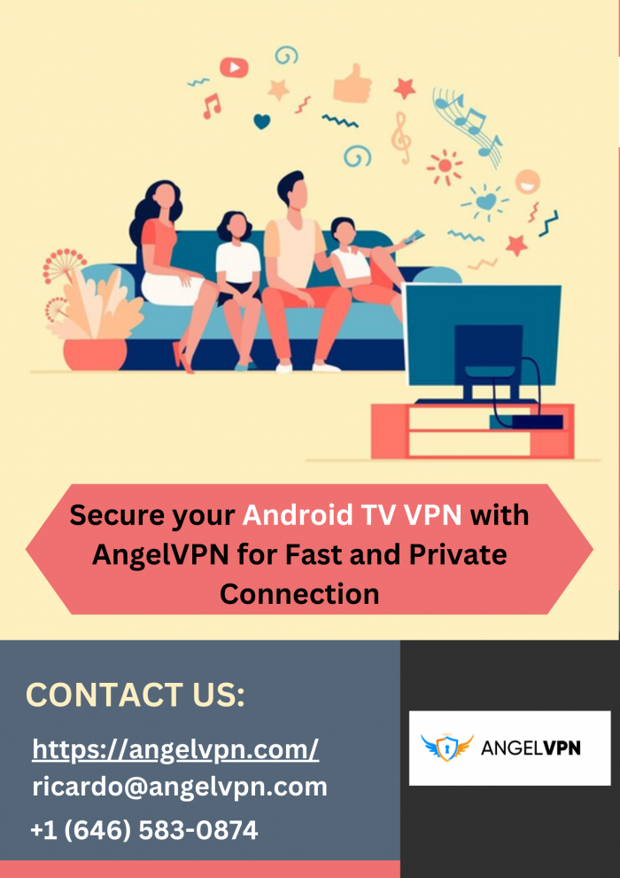 Unlock Unlimited Streaming with AngelVPN: The Best Android TV VPN