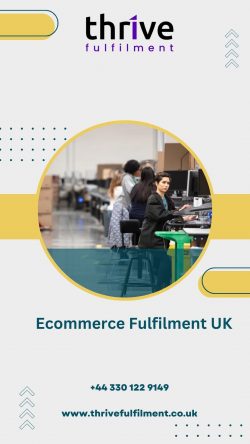Thrive Fulfilment: Streamlined Ecommerce Fulfilment Solutions in the UK