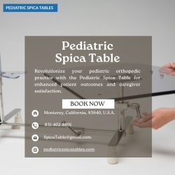 Enhancing Pediatric Care with the Pediatric Spica Table