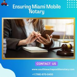 Ensuring Miami Mobile Notary