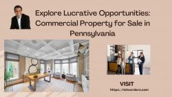 Explore Lucrative Opportunities: Commercial Property for Sale in Pennsylvania