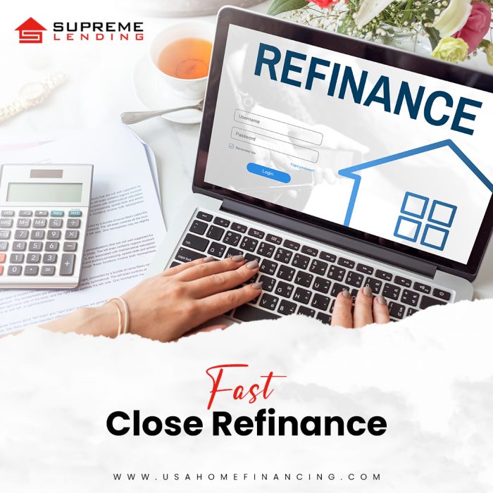 Fast Close Refinance