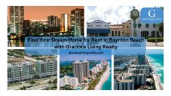 Find Your Dream Home for Rent in Boynton Beach with Gracious Living Realty