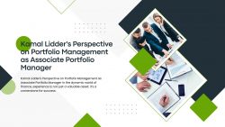 Kamal Lidder’s Perspective on Portfolio Management as Associate Portfolio Manager