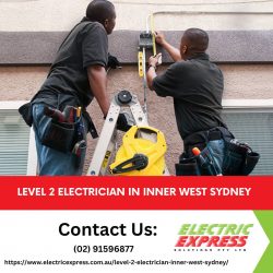 Professional Level 2 Electrician Services Available in Inner West Sydney