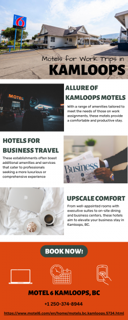 Exploring the Best of Kamloops Hotels with Comfort and Style